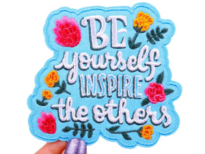 Be Yourself Inspire Others Iron On Patch | Sew on Embroidered Patches | Aesthetic Patch for decorating | Fun Patch Badge for Crafting